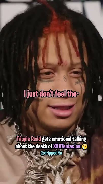 Trippie Redd Gets Emotional Talking About XXXTentacion 😢