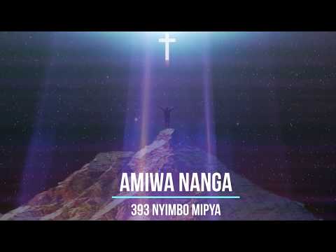 Nyimbo Mipya No 393 AMIWA NANGA WILL THERE BE ANY STARS With Lyrics