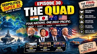 THE QUAD 🇮🇳🇯🇵🇦🇺🇺🇸 | How 4 Nations Joined Forces to Shape the Indo-Pacific | EP 30