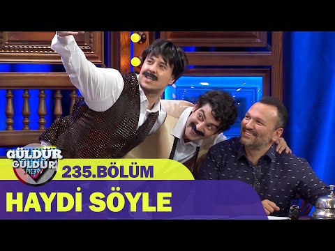 Haydi Söyle – Güldür Güldür Show 235.Bölüm