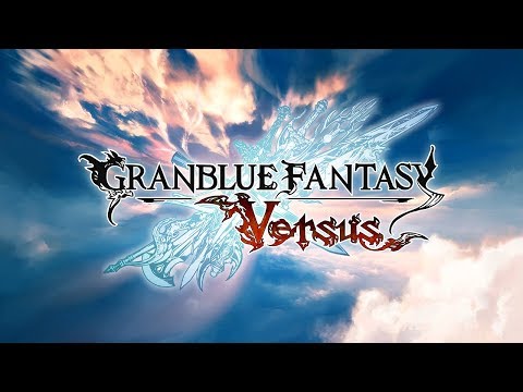 グランブルーファンタジー ヴァーサス/Granblue Fantasy: Versus PV#05「RPGモード紹介編」