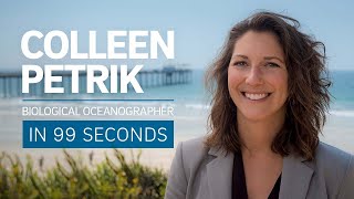 A Scientist's Life in 99 Seconds: Biological Oceanographer Colleen Petrik