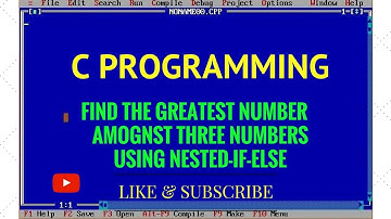 Program- Find the greatest number amongst three numbers using Nested IF-ELSE in HINDI