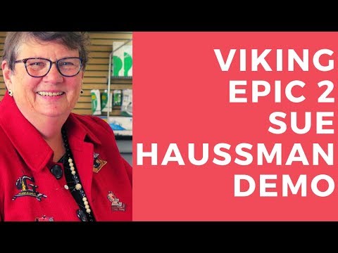 Husqvarna Viking Epic 2 Sue Hausmann demo