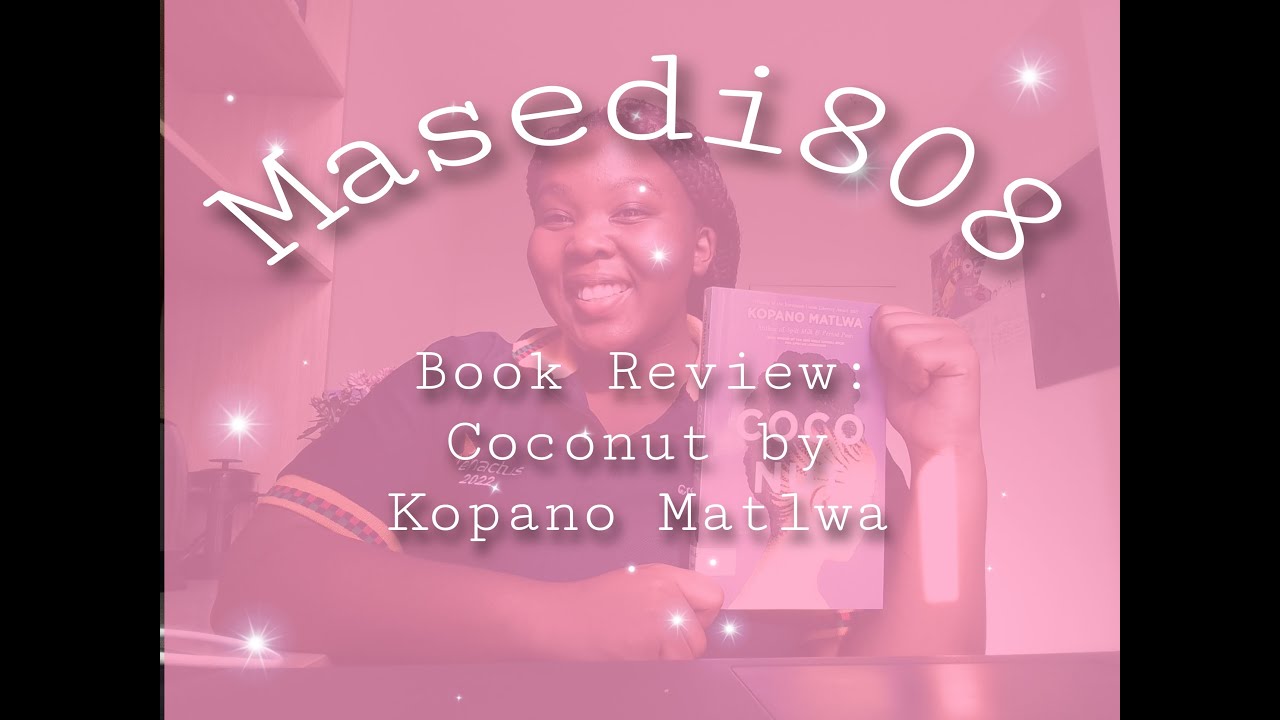 Still from Book Review : Coconut by Kopano Matlwa || Discussion on the racial issues of modern day South Africa