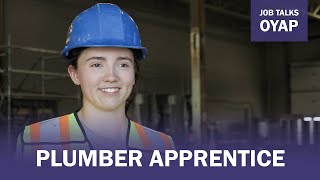 Job Talks OYAP  Plumber Apprentice