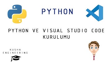 Python ve Visual Studio Code Kurulumu Nasıl Yapılır ?