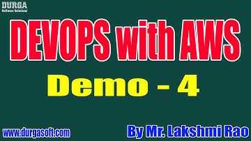 DEVOPS with AWS tutorials || Demo - 4 || by Mr. Lakshmi Rao On 10-12-2021 @8:30AM IST