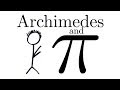 How did Archimedes Calculate Pi?