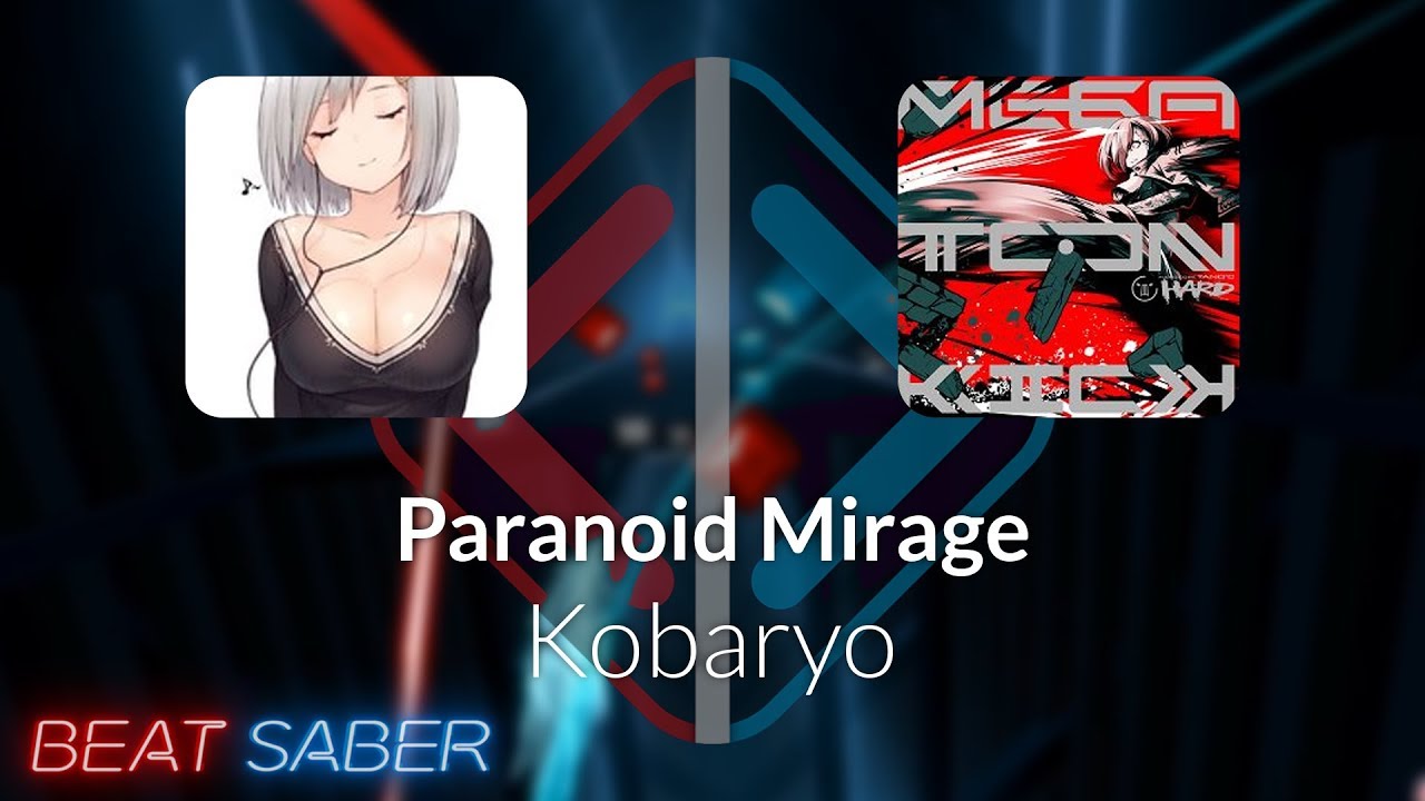 Beat Saber Drexcalibur Kobaryo Paranoid Mirage [expert ] 4 Misses 4 93 52 Youtube