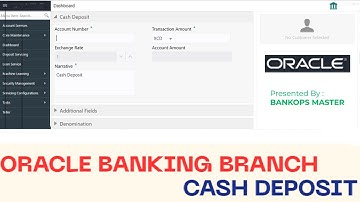 Cash Deposit in CASA Account | Oracle Banking Branch Tutorial