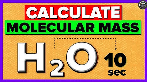 How to calculate molecular mass and molecular weight?