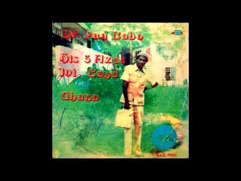 Dr. Paa Bobo & His 3 Axes International Band | Album: Kae Onipa Kae | Highlife | Ghana | 1981