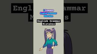 5 Common English Grammar Mistakes.#shorts #short #englishgrammar #grammarmistakes #ielts #english