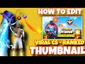 How to Make Trending CS-Rank Grandmaster Thumbnail || Viral Thumbnail Editing By PicsArt||