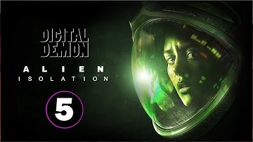 Digital Demon Plays: Alien Isolation - Episode 5 - Disable Security Lockdown
