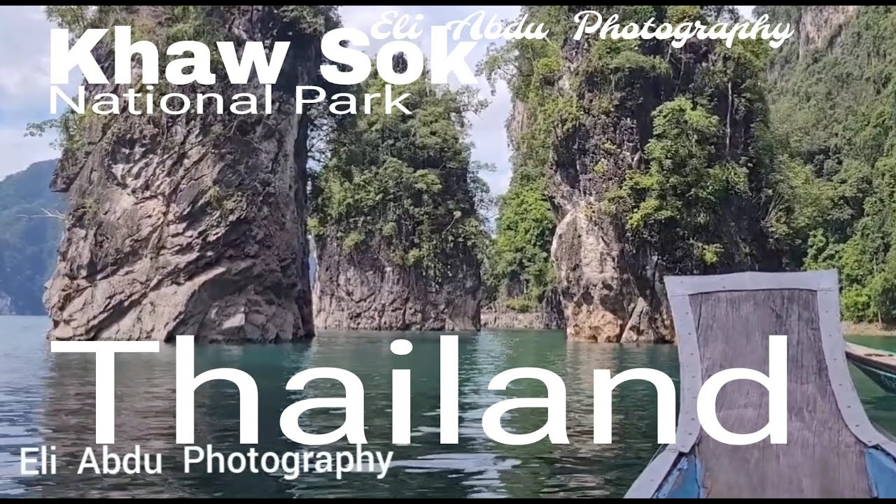 KHAW  SOK  National  Park ♥♥♥ 🏝️ 🏝️  🏝️ 2024  קאו  סוק   גן עדן  בתאילנד