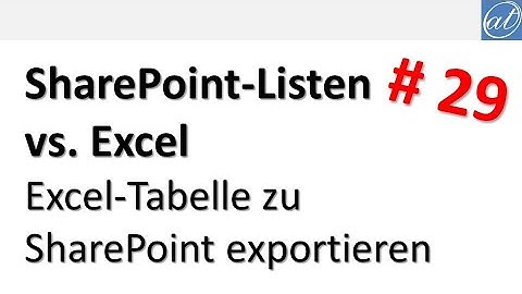 SharePoint-Listen - 29 - Excel-Tabelle als SharePoint-Liste exportieren