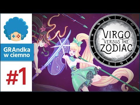 Virgo Versus The Zodiac PL #1 | RPG, który ćwiczy REFLEKS!