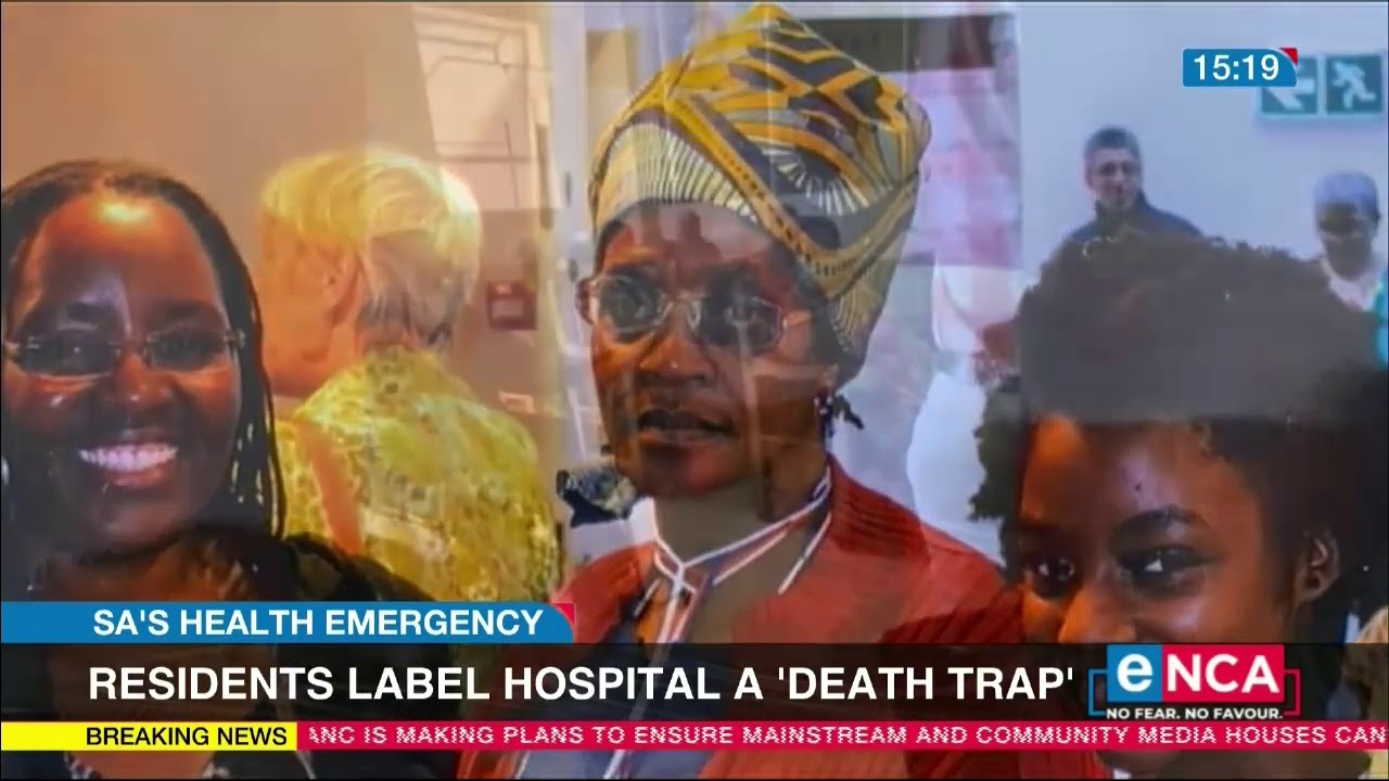 Cape Town residents label hospital a 'death trap'