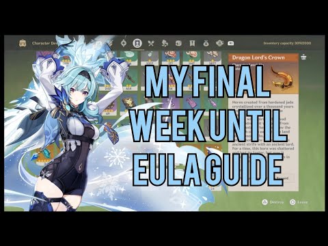 My Final Week Until Eula Guide/Plan
