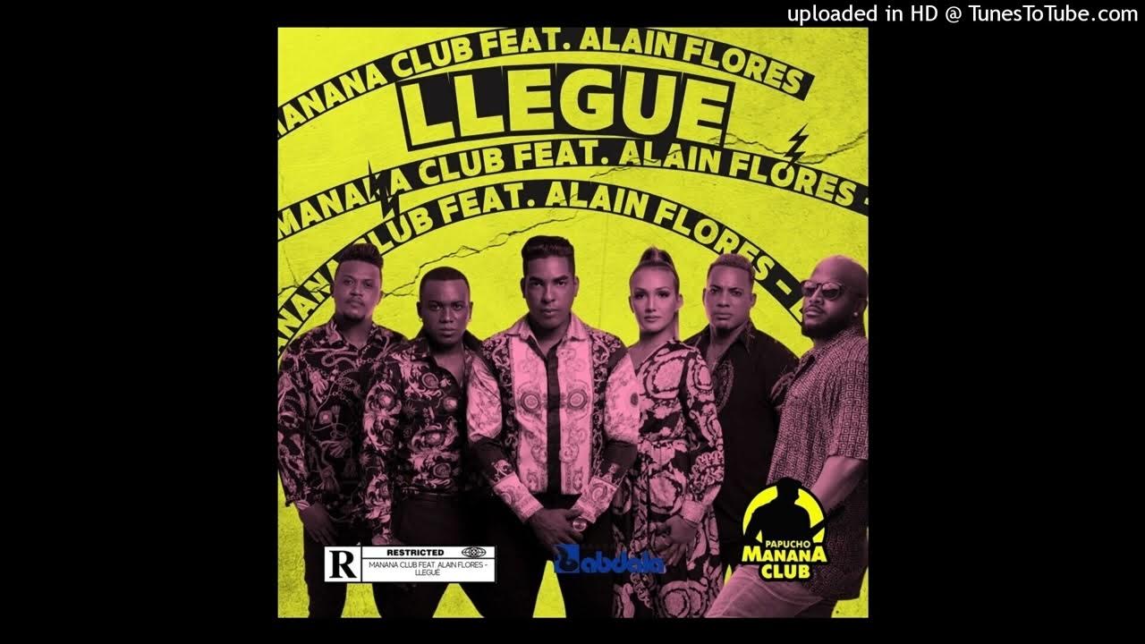 Manana Club ft. Alain Flores - Llegué | CD Timba  (Audio Cover) - YouTube