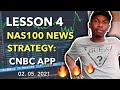 LESSON 4: TRADE NASDAQ WITH CNBC APP (Nas100 News Codes Activated) Full Nas100 Fundamentals Strategy