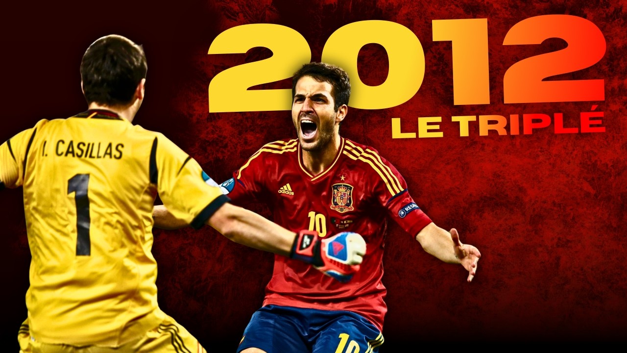 🇪🇸 2012 : le triplé historique de l'Espagne (et la chute)