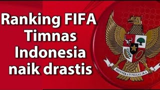 Ranking FIFA Timnas Indonesia naik drastis@sayangbola7