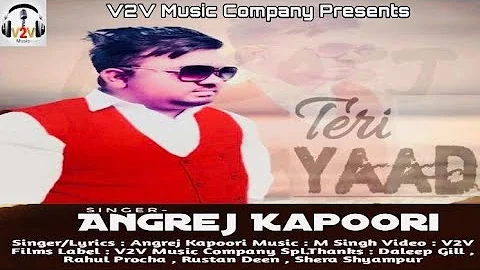 Teri Yaad || Angrej Kapoori || V2V Music Company || Latest 2021 Punjabi Song