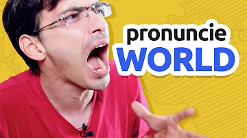 Como pronúncia Word e World?