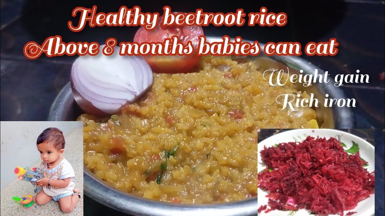 Beetroot rice for babies above 8 months healthy weight gain recipe rich in iron and immunity