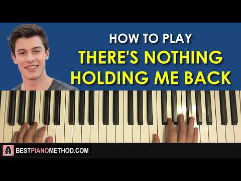 how-to-play---shawn-mendes---there's-nothing-holding-me-back-(piano-tutorial-lesson)
