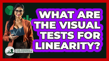 What Are The Visual Tests For Linearity?