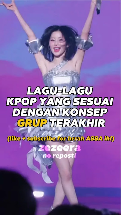 Lagu-lagu K-Pop yang sesuai dengan konsep grup terakhir #ktubers #kinfo #kpost