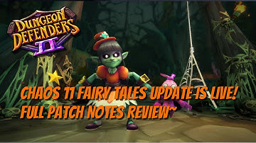 DD2 - Chaos 11 Fairy Tales Update is Live! Full Patch Notes!
