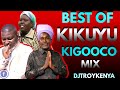 BEST OF KIKUYU KIGOOCO MIX 2023 | DJ TROY KENYA