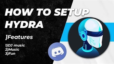 How to Play Music with Hydra Bot - 2022 User Guide - Discord Music Bots