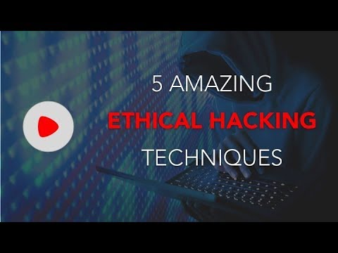 5 Amazing Ethical Hacking Techniques