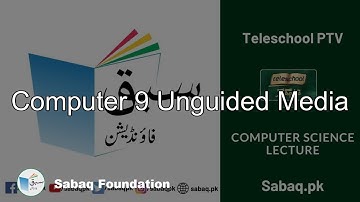 Computer 9 Unguided Media, Computer Science Lecture | Sabaq.pk