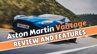 Aston Martin Vantage Full Review and Features