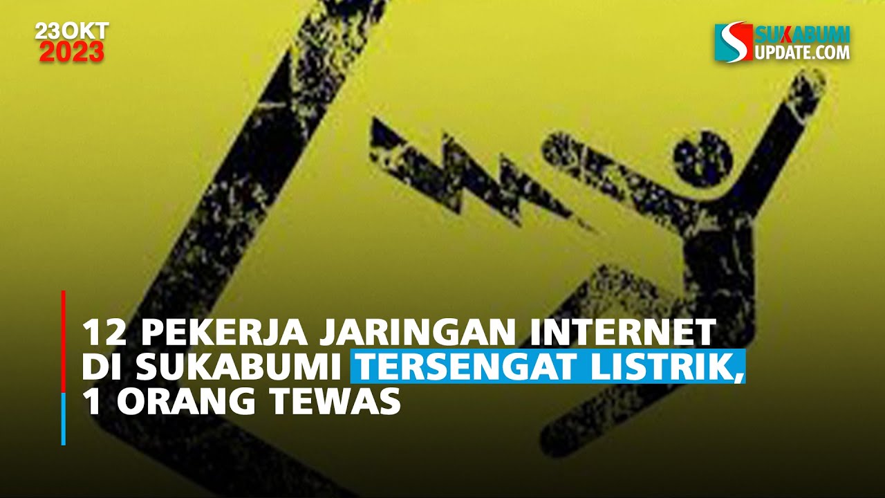 12 Pekerja Jaringan Internet di Sukabumi Tersengat Listrik, 1 Orang Tewas