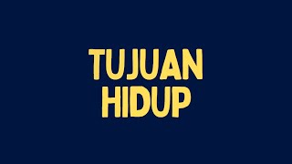 Motion Graphic - Tujuan Hidup Di Dunia | Ustadz Maududi Abdullah LC