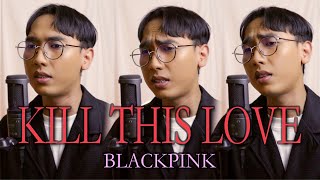 BLACKPINK - KILL THIS LOVE (Indonesia Cover)