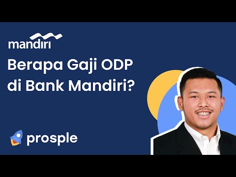 Berapa Gaji ODP di Bank Mandiri?