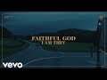 I am they  faithful god official music