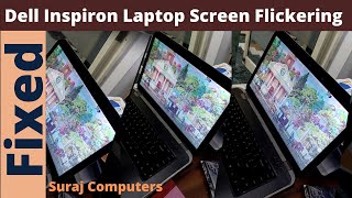 dell inspiron laptop screen flickering issue | why does my dell laptop screen keep flickering?