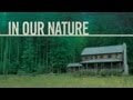 In Our Nature Official Trailer - HD