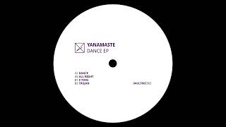 Yanamaste - Dance [VAULTREC002]