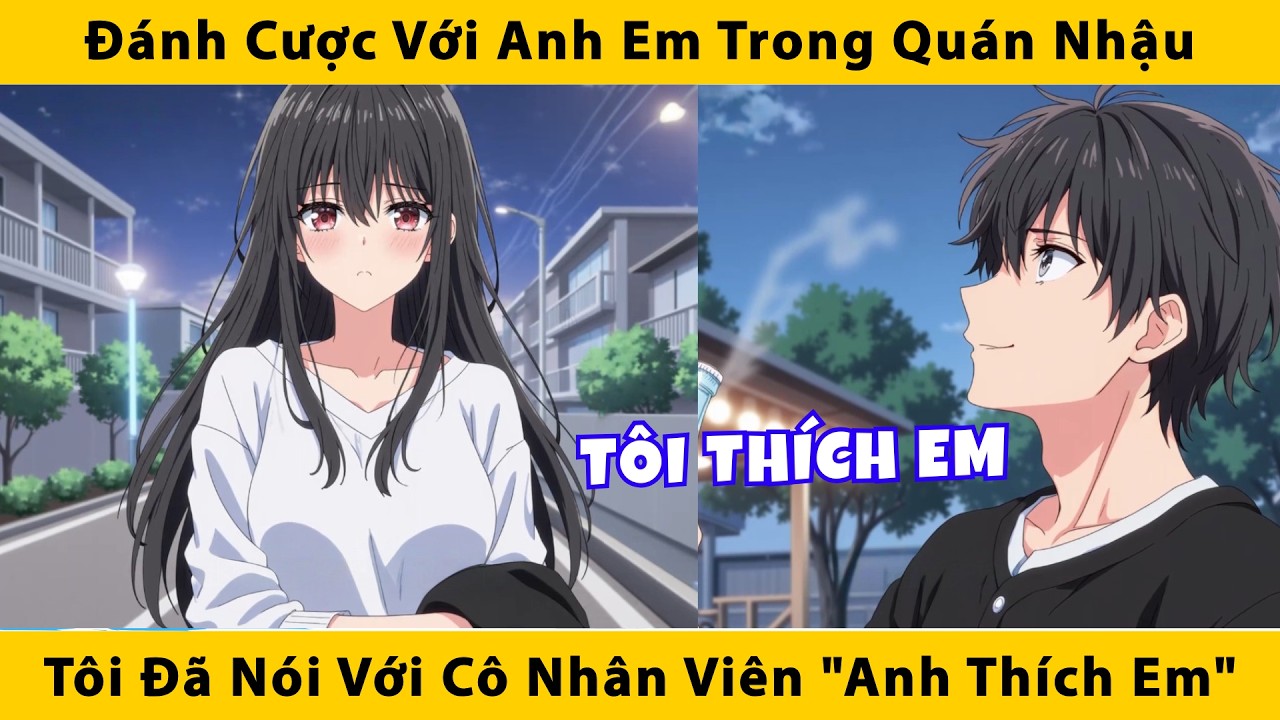 Đánh cược với anh em trong quán nhậu tôi đã nói với cô nhân viên 